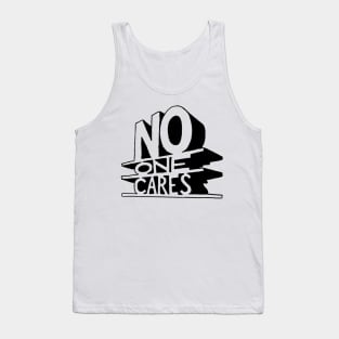 No One Cares Tank Top